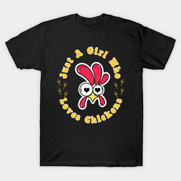 Just A Girl Who Loves Chickens T-Shirt by Southern Borealis